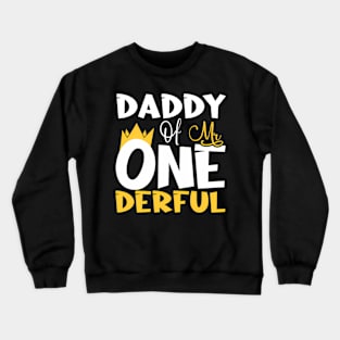 Daddy Of Mr One Derful Wonderful 1St Crewneck Sweatshirt